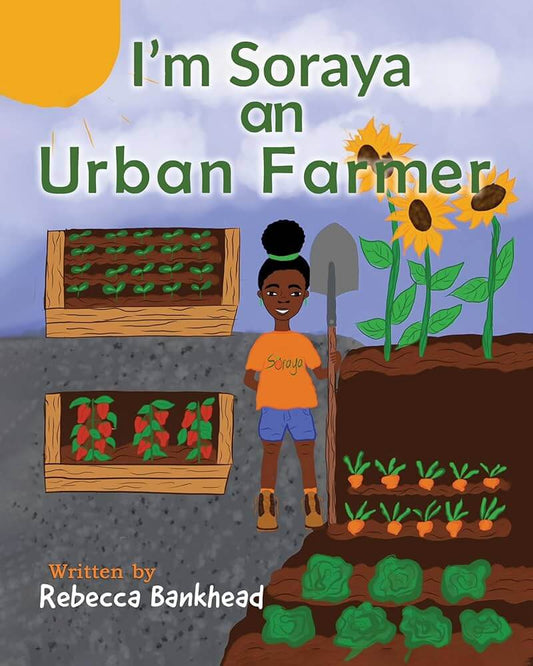 I'm Soraya an Urban farmer - Paperback